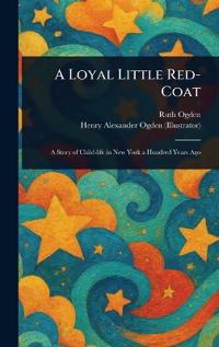 A Loyal Little Red-Coat