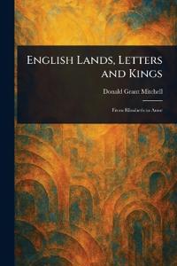 English Lands, Letters and Kings