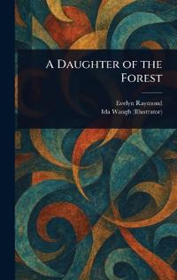 Bokomslag for "A Daughter of the Forest"