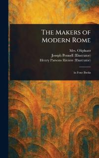 The Makers of Modern Rome