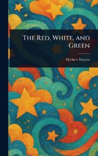 The Red, White, and Green