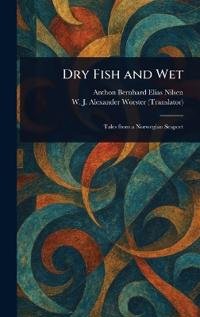 Dry Fish and Wet