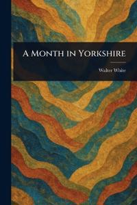 A Month in Yorkshire
