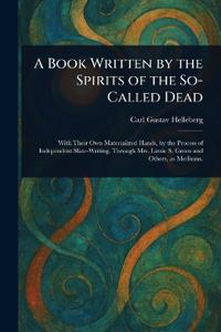 A Book Written by the Spirits of the So-Called Dead