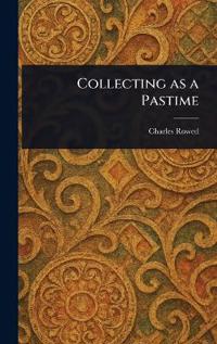 Collecting as a Pastime