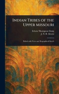 Bokomslag för "Indian Tribes of the Upper Missouri"