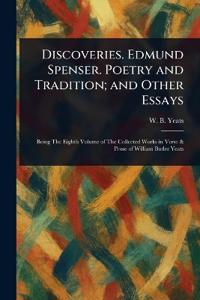 Bokomslag för "Discoveries. Edmund Spenser. Poetry and Tradition; and Other Essays"