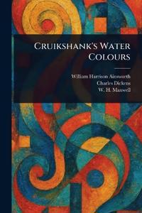 Cruikshank's Water Colours