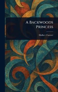 A Backwoods Princess