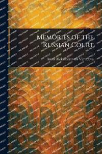 Memories of the Russian Court