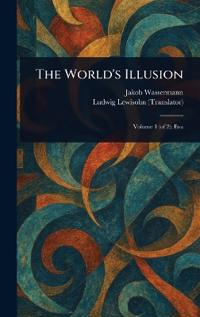 The World's Illusion