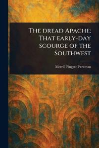 The Dread Apache