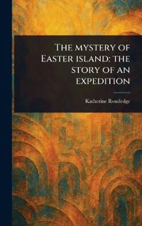 The Mystery of Easter Island