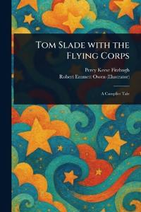 Tom Slade With the Flying Corps