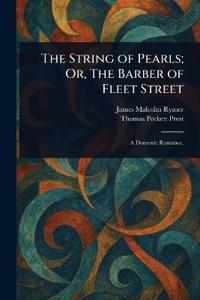 The String of Pearls; Or, The Barber of Fleet Street