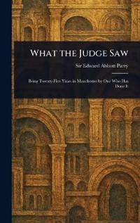What the Judge Saw