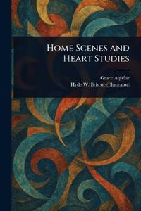 Home Scenes and Heart Studies