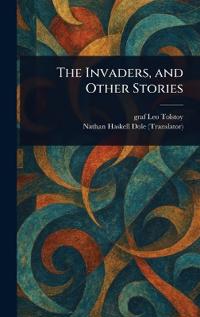 The Invaders, and Other Stories