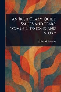 An Irish Crazy-Quilt