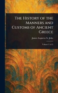 Bokomslag for "The History of the Manners and Customs of Ancient Greece"
