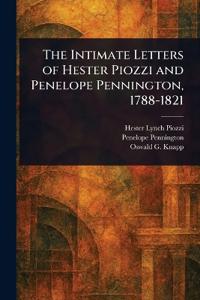 Bokomslag för "The Intimate Letters of Hester Piozzi and Penelope Pennington, 1788-1821"
