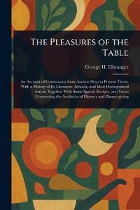The Pleasures of the Table