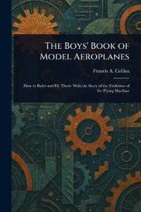 Bokomslag för "The Boys' Book of Model Aeroplanes"