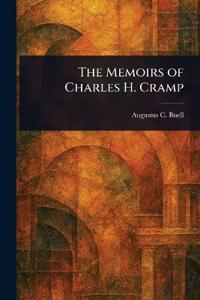 The Memoirs of Charles H. Cramp