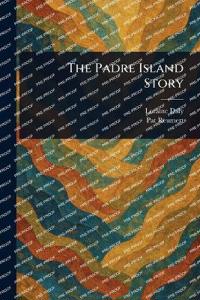 Bokomslag for "The Padre Island Story"