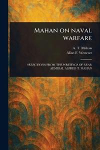 Mahan on Naval Warfare