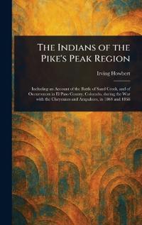 Kirjan kansi "The Indians of the Pike's Peak Region"