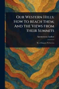 Our Western Hills
