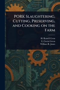 Kirjan kansi "PORK Slaughtering, Cutting, Preserving, and Cooking on the Farm"