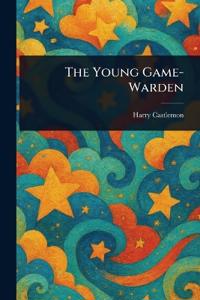 The Young Game-Warden