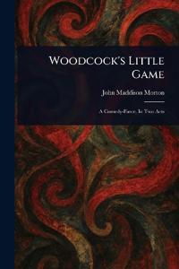 Woodcock's Little Game