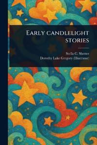 Early Candlelight Stories
