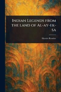 Indian Legends From the Land of Al-ay-ek-sa