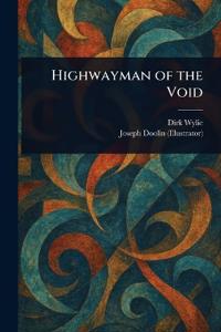 Highwayman of the Void