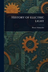 History of Electric Light