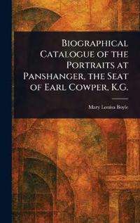 Kirjan kansi "Biographical Catalogue of the Portraits at Panshanger, the Seat of Earl Cowper, K.G."