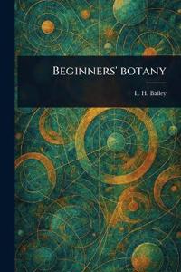 Beginners' Botany