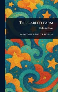 The Gabled Farm