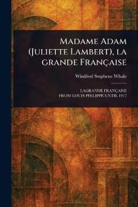 Kirjan kansi "Madame Adam (Juliette Lambert), La Grande Française"