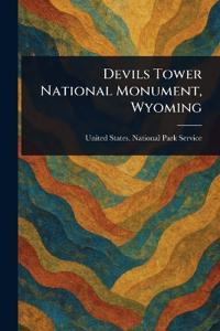 Devils Tower National Monument, Wyoming