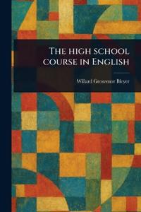 The High School Course in English