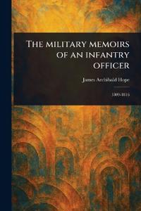 Bokomslag för "The Military Memoirs of an Infantry Officer"