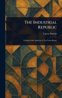 The Industrial Republic