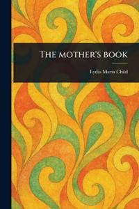 The Mother's Book