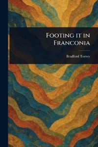 Footing It in Franconia