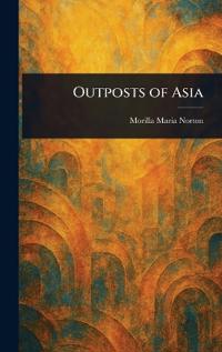 Outposts of Asia